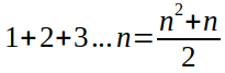 1+2+3...n=((n^2+n)/2)